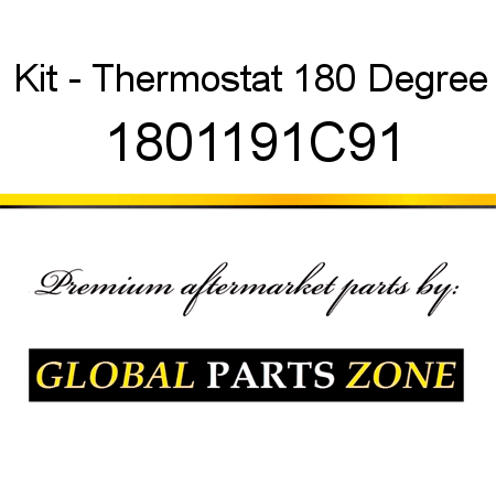 Kit - Thermostat 180 Degree 1801191C91