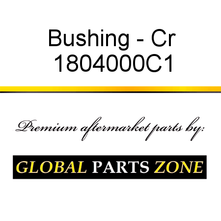 Bushing - Cr 1804000C1
