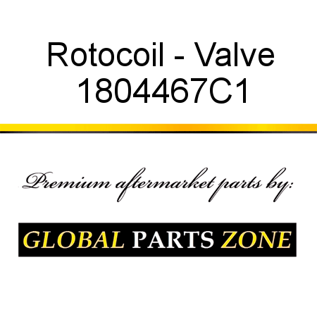 Rotocoil - Valve 1804467C1