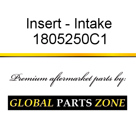 Insert - Intake 1805250C1