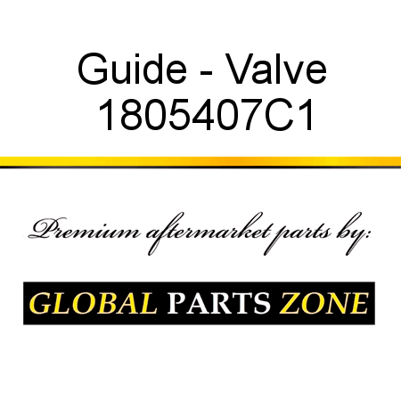 Guide - Valve 1805407C1