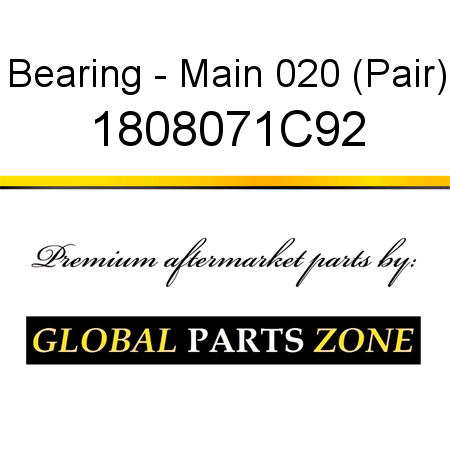 Bearing - Main 020 (Pair) 1808071C92