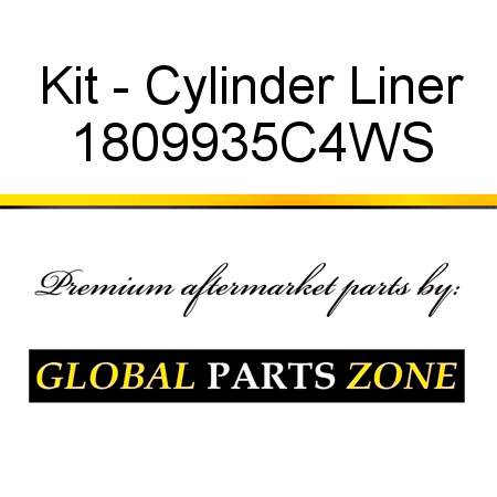 Kit - Cylinder Liner 1809935C4WS