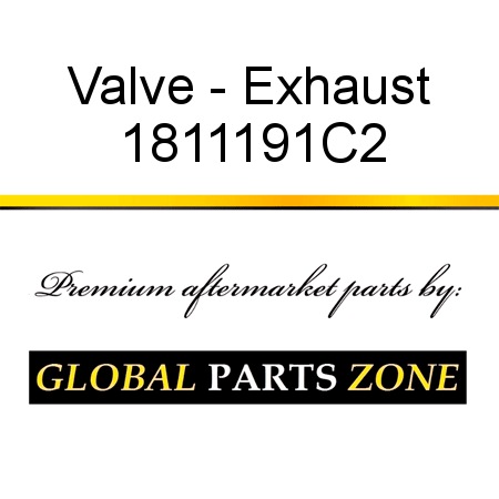 Valve - Exhaust 1811191C2
