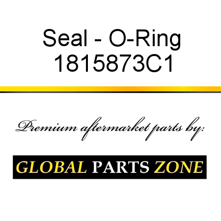 Seal - O-Ring 1815873C1