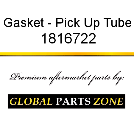 Gasket - Pick Up Tube 1816722