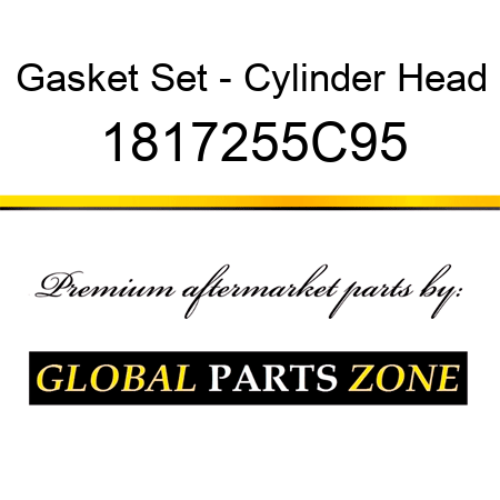 Gasket Set - Cylinder Head 1817255C95