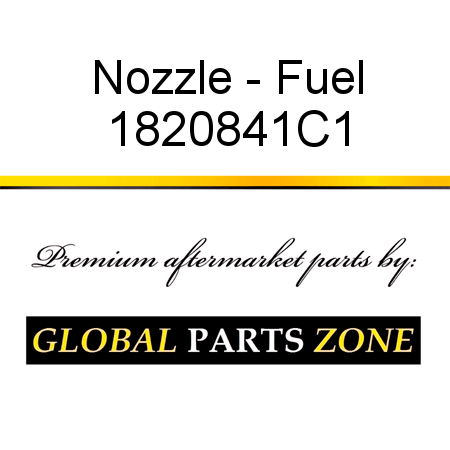 Nozzle - Fuel 1820841C1