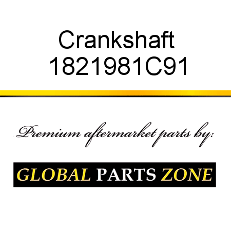 Crankshaft 1821981C91