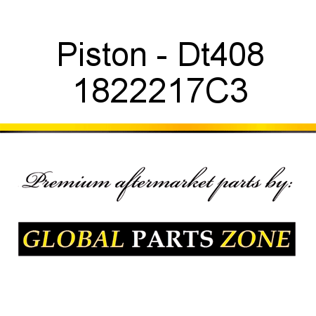 Piston - Dt408 1822217C3