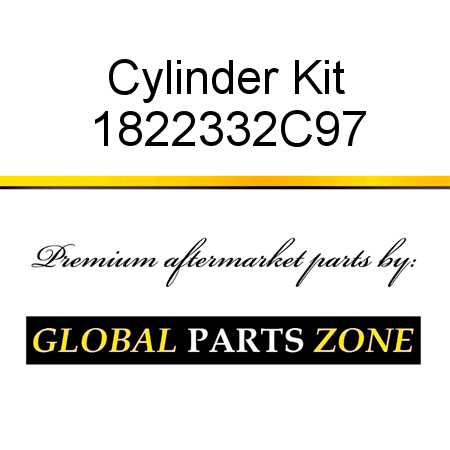 Cylinder Kit 1822332C97