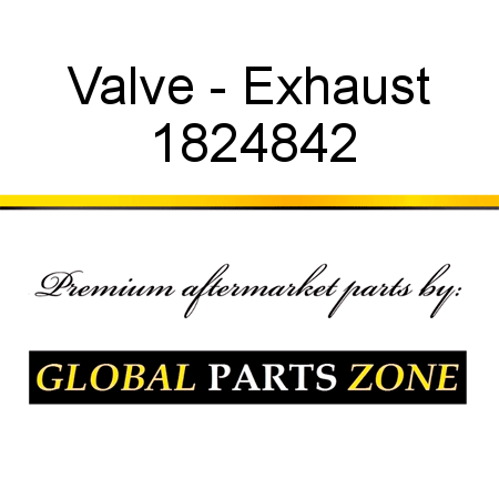 Valve - Exhaust 1824842