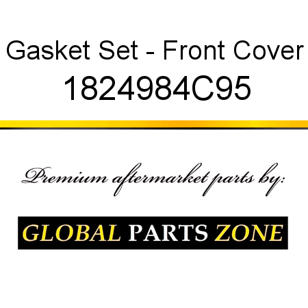 Gasket Set - Front Cover 1824984C95