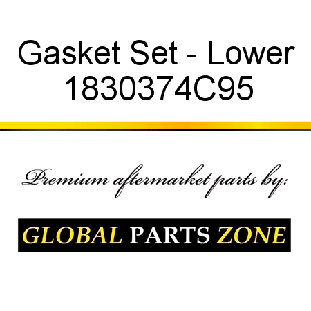 Gasket Set - Lower 1830374C95