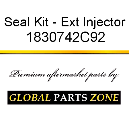 Seal Kit - Ext Injector 1830742C92