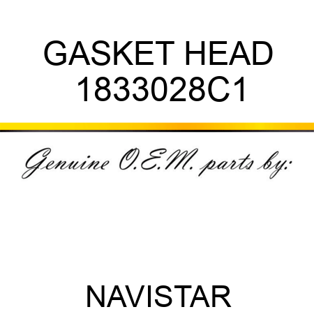 GASKET HEAD 1833028C1