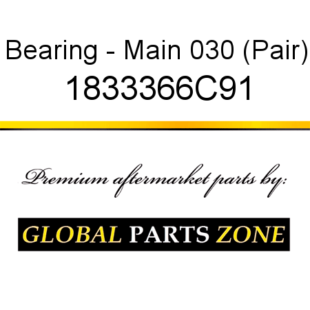 Bearing - Main 030 (Pair) 1833366C91