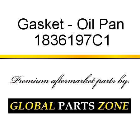 Gasket - Oil Pan 1836197C1