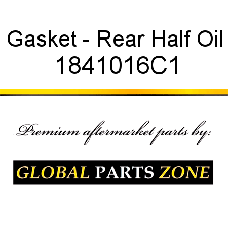 Gasket - Rear Half Oil 1841016C1