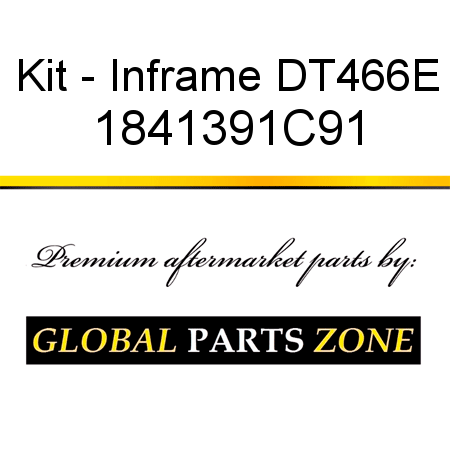 Kit - Inframe DT466E 1841391C91