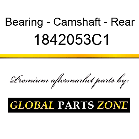 Bearing - Camshaft - Rear 1842053C1