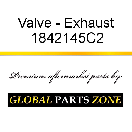Valve - Exhaust 1842145C2