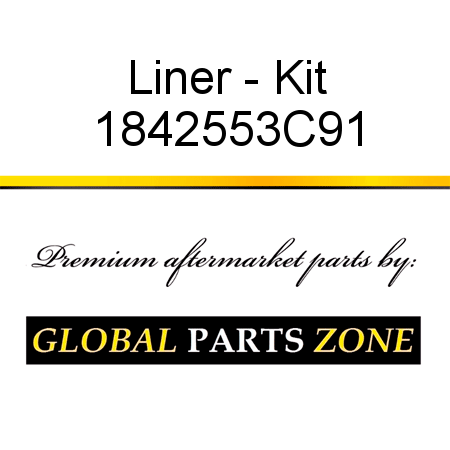 Liner - Kit 1842553C91