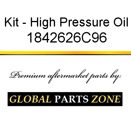 Kit - High Pressure Oil 1842626C96