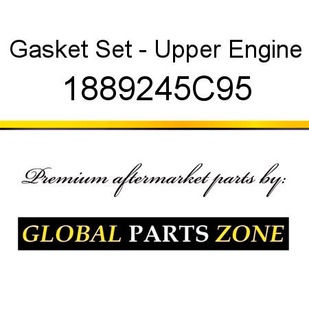 Gasket Set - Upper Engine 1889245C95