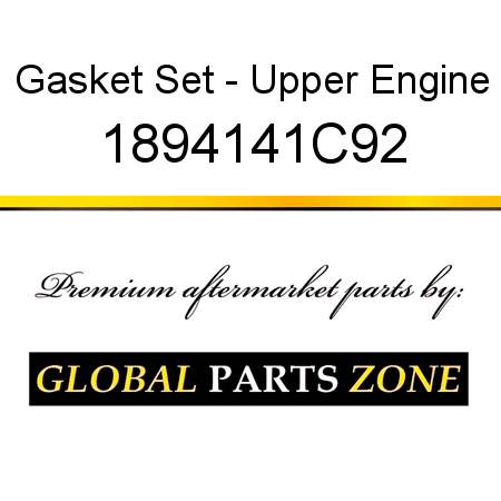 Gasket Set - Upper Engine 1894141C92