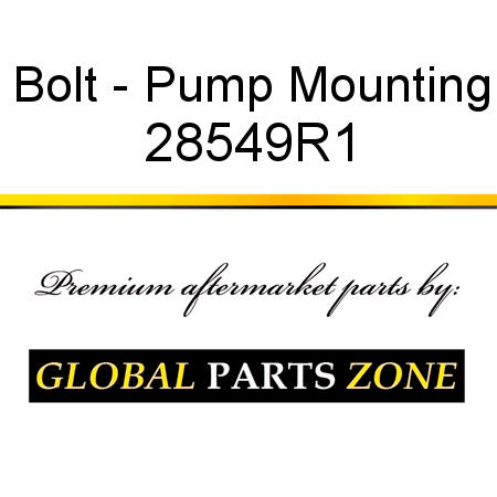 Bolt - Pump Mounting 28549R1