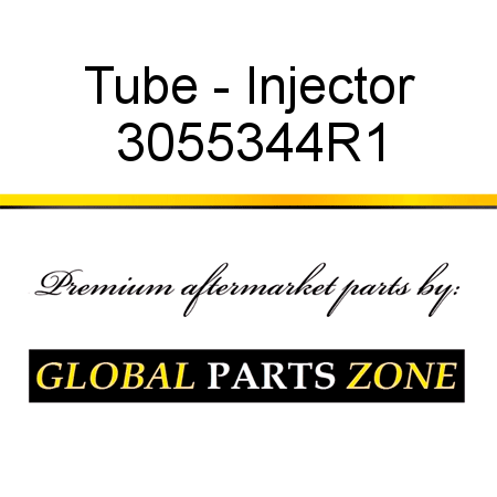 Tube - Injector 3055344R1