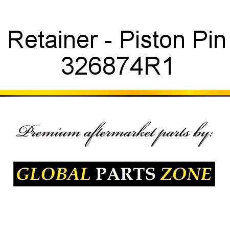 Retainer - Piston Pin 326874R1
