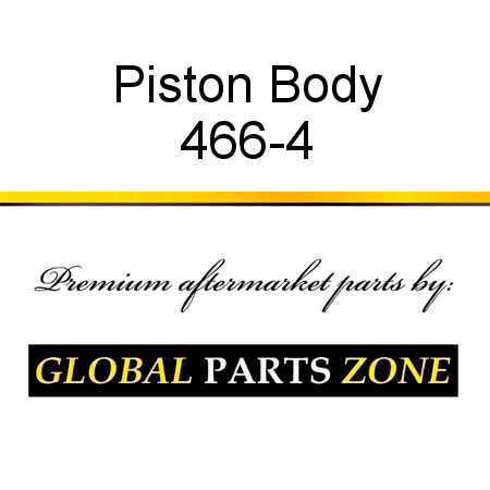 Piston Body 466-4
