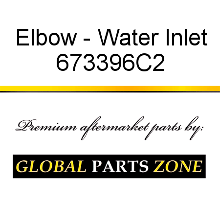 Elbow - Water Inlet 673396C2