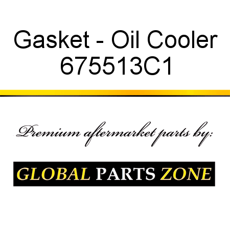 Gasket - Oil Cooler 675513C1