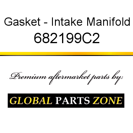 Gasket - Intake Manifold 682199C2