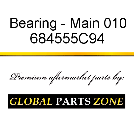 Bearing - Main 010 684555C94