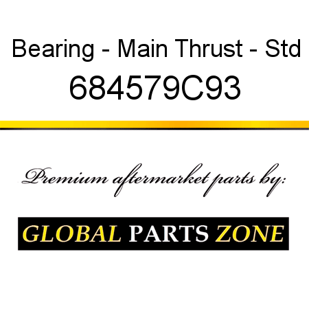 Bearing - Main Thrust - Std 684579C93