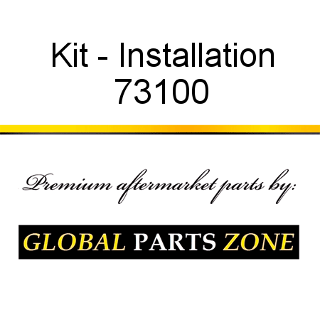 Kit - Installation 73100