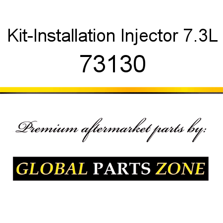 Kit-Installation Injector 7.3L 73130