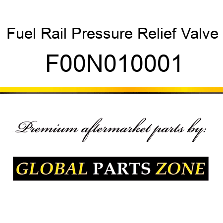 Fuel Rail Pressure Relief Valve F00N010001