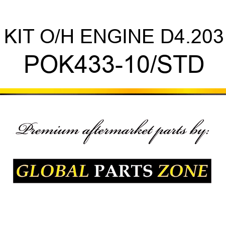 KIT, O/H ENGINE D4.203 POK433-10/STD