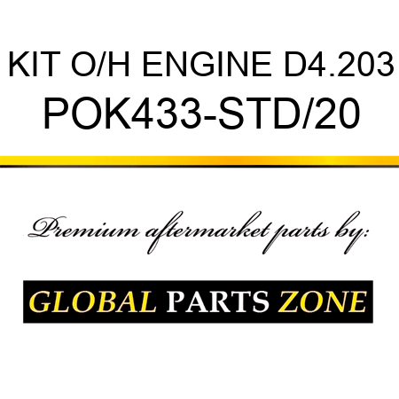 KIT, O/H ENGINE D4.203 POK433-STD/20