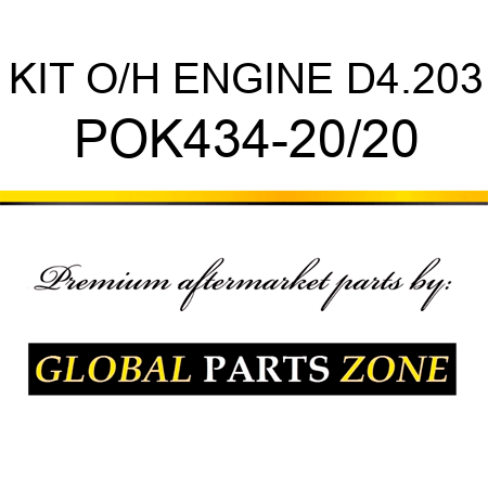 KIT, O/H ENGINE D4.203 POK434-20/20