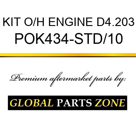 KIT, O/H ENGINE D4.203 POK434-STD/10