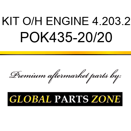 KIT, O/H ENGINE 4.203.2 POK435-20/20