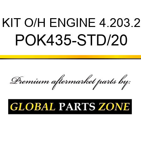 KIT, O/H ENGINE 4.203.2 POK435-STD/20