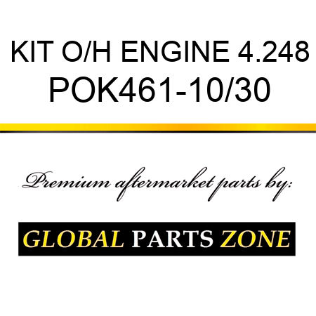 KIT, O/H ENGINE 4.248 POK461-10/30