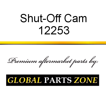 Shut-Off Cam 12253